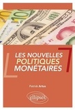 Patrick Artus - Les nouvelles politiques monétaires.