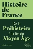 Julian Gomez Pardo - Histoire de France - De la Préhistoire à la fin du Moyen Âge.