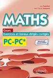 Jean Franchini et Jean-Claude Jacquens - Maths PC/PC* - Cours, exercices et travaux dirigés corrigés.