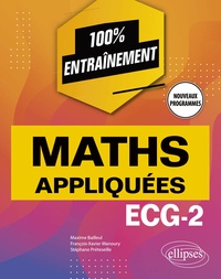 Maxime Bailleul et François-Xavier Manoury - Mathématiques appliquées ECG-2.