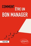 Patrice Ras - Comment être un bon manager.