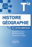 Cédric Grimoult - Histoire-Géographie Tle - L'essentiel du cours avec 88 cartes mentales et 44 exercices corrigés.