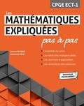 Adrien Fontaine et Alexandre Gélin - Les mathématiques expliquées pas à pas CPGE ECT-1.