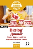 Irina Roudina - Dialog A1/A2 - Guide des premières conversations en russe.