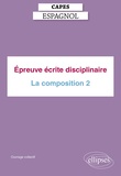  Ellipses marketing - Capes Espagnol. Epreuve écrite disciplinaire - La composition 2.