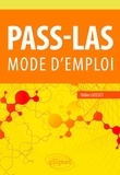Didier Gosset - PASS-LAS - Mode d'emploi.