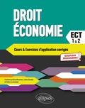 Bruno Bonnefous et Ludovic Garofalo - Droit, économie - Cours et Exercices d'application corrigés - Prépas ECT 1re et 2e années.