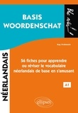 Kay Frohwein - Néerlandais A1 Basis Woordenschat - 56 fiches pour apprendre ou réviser le vocabulaire néerlandais de base en s'amusant.