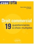 Marie-Hélène Maleville et Luc Paulet - Droit commercial - 19 questionnaires à choix multiples.
