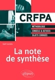 Gaël Candela - La note de synthèse - Méthodologie, conseils & astuces, sujets corrigés.