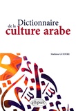 Mathieu Guidère - Dictionnaire de la culture arabe.