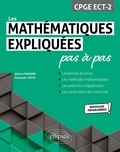 Adrien Fontaine et Alexandre Gélin - Les mathématiques expliquées pas à pas CPGE ECT-2.