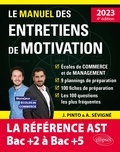 Joachim Pinto et Arnaud Sévigné - Le manuel des entretiens de motivation AST admissions parallèles - Concours aux écoles de commerce.