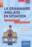 Sophie Sebah - La grammaire anglaise en situation A2 B1 B2 - Les règles de la grammaire anglaise en contexte et par l'exemple.