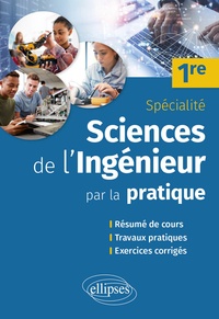 Charles Lovergne - Sciences de l'ingénieur par la pratique 1re spécialité.
