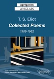 Olivier Hercend et Kit Kumiko Toda - T.S. Eliot - Collected Poems 1909-1962 du début (Prufrock and Other Observations) jusqu'aux Unfnished Poems.