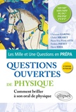 Christian Garing et Hervé Idda - Questions ouvertes de Physique MP/MP*, MPI/MPI*, PC/PC*, PSI/PSI*, PT/PT*.