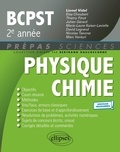 Lionel Vidal et Elsa Choubert - Physique-Chimie BCPST 2e année - Nouveaux programmes.