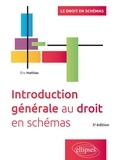 Eric Mathias - Introduction générale au droit en schémas.