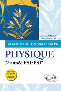 Christian Garing et Pierre-Yves Vialatte - Physique 2e année PSI/PSI*.