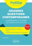 Renaud Thielé - Grandes questions contemporaines - Comprendre et penser les débats d'actualité.