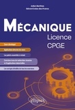 Julien Barthes et Gérard Colas des Francs - Mécanique licence/CPGE - Cours et exercices corrigés issus de recherche et d'applications industrielles récentes.