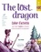 Boris Picard - The lost dragon - Cahier d'activités pour réviser l'anglais en s'amusant et vivre une aventure en progressant !.