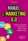 Samuel Mayol - Manuel de marketing 6.0 - Cours et études de cas.