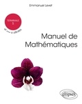 Emmanuel Levet - Manuel de mathématiques Tle S et +++ si affinités.