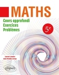 Laurent Lemaire et Anne Paradas Arroyo - Mathématiques 5ème - Cours approfondi, exercices et problèmes.