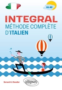 Bernard-a. Chevalier - Integral - Méthode complète d'italien A1-A2.
