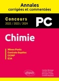 Caroline Bérenger et Jennifer Dupont - Chimie PC -  Annales corrigées et commentées 2022-2023-2024.
