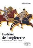 Ernest Weibel - Histoire de l'Angleterre - Des Normands à Charles III.