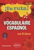 Eliana Arbide Vecchio - ¡En ruta! Vocabulaire espagnol en fiches - A1 vers A2.