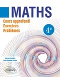 Laurent Lemaire et Anne Paradas Arroyo - Mathématiques 4ème - Cours approfondi, exercices et problèmes.