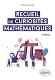Bertrand Cloez - Recueil de curiosités mathématiques.
