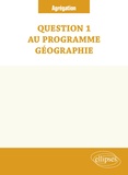  Collectif - Question 1 au programme _ Géographie.