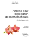 Julien Bernis et Laurent Bernis - Analyse pour l’Agrégation de Mathématiques - 40 développements.