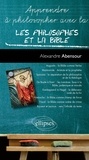 Alexandre Abensour - Les philosophes et la Bible.
