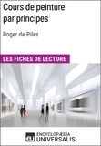 Encyclopaedia Universalis - Cours de peinture par principes de Roger de Piles - Les Fiches de lecture d'Universalis.
