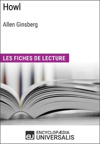 Encyclopaedia Universalis - Howl d'Allen Ginsberg - Les Fiches de lecture d'Universalis.