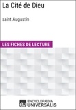  Encyclopaedia Universalis - La Cité de Dieu de Saint Augustin - Les Fiches de lecture d'Universalis.