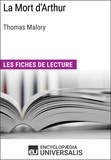  Encyclopaedia Universalis - La Mort d'Arthur de Malory - Les Fiches de lecture d'Universalis.