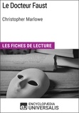  Encyclopaedia Universalis - Le Docteur Faust de Christopher Marlowe - Les Fiches de lecture d'Universalis.