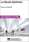  Encyclopaedia Universalis - Le Musée éphémère de Francis Haskell - Les Fiches de lecture d'Universalis.