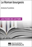  Encyclopaedia Universalis - Le Roman bourgeois d'Antoine Furetière - Les Fiches de lecture d'Universalis.
