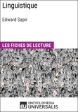  Encyclopaedia Universalis - Linguistique d'Edward Sapir - Les Fiches de lecture d'Universalis.