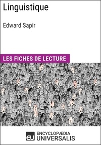  Encyclopaedia Universalis - Linguistique d'Edward Sapir - Les Fiches de lecture d'Universalis.
