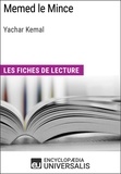  Encyclopaedia Universalis - Memed le Mince de Yachar Kemal - Les Fiches de lecture d'Universalis.