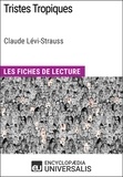  Encyclopaedia Universalis - Tristes Tropiques de Claude Lévi-Strauss - Les Fiches de lecture d'Universalis.